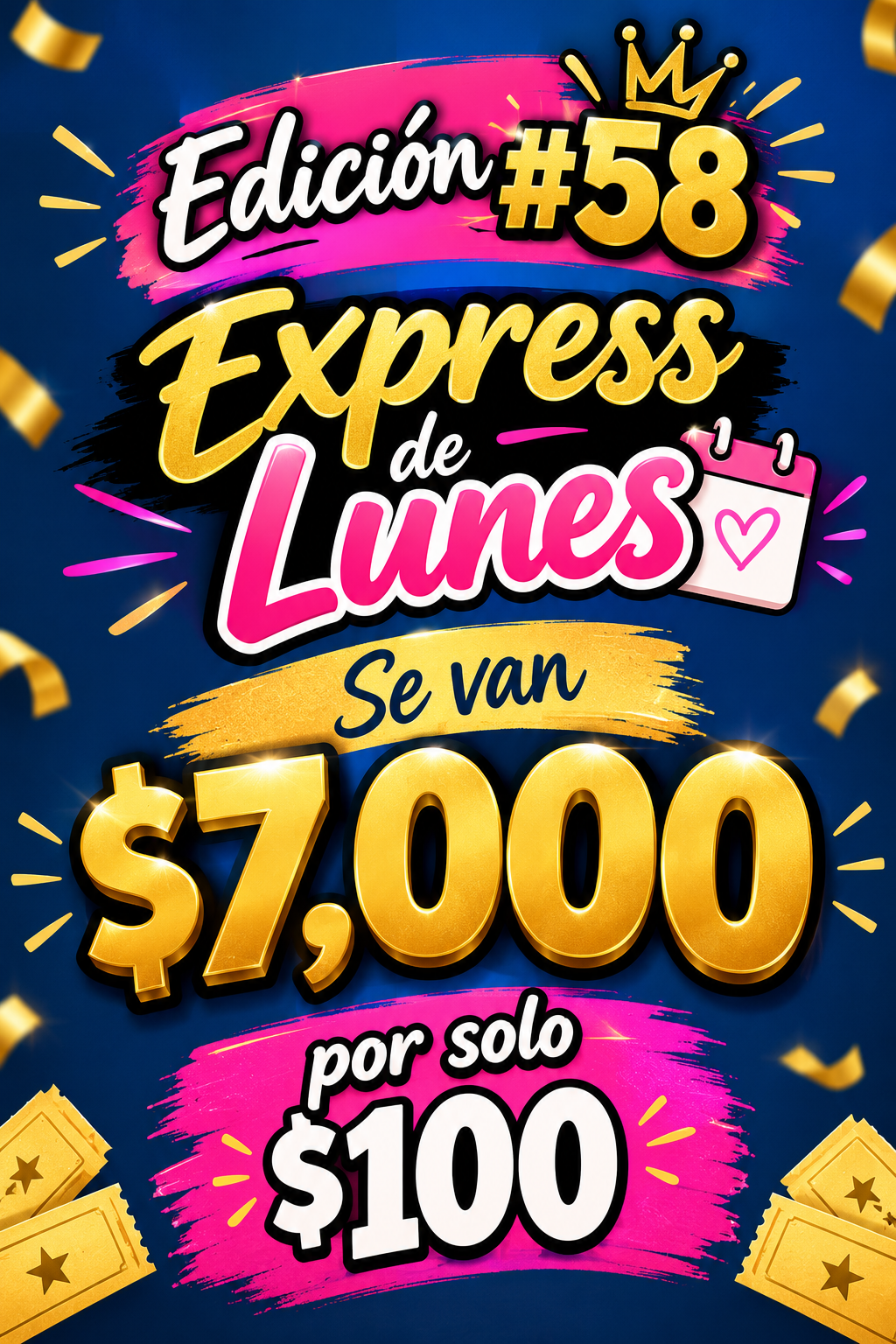 Edición 58 $7mil por solo $100